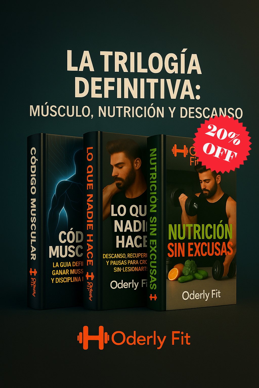 Trilogía Oderly Fit: Ejercicio, Nutrición y Descanso (3 Libros + 20% Descuento)